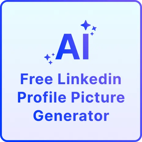 Free AI LinkedIn Profile Picture Generator, Free LinkedIn Profile Picture Maker Online